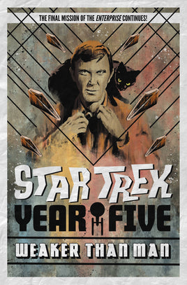 Star Trek: Year Five Vol 3 Weaker Than Man TP