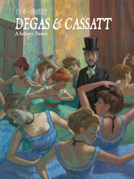 Degas & Cassatt: A Solitary Dance HC