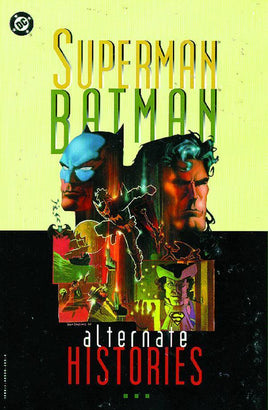 Superman / Batman: Alternate Histories TP