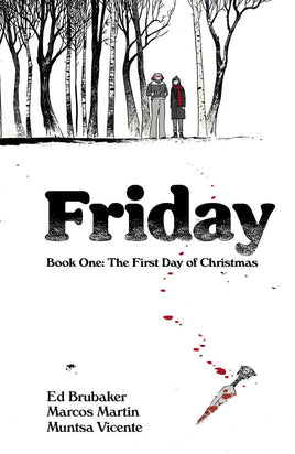 Friday Vol. 1 The First Day of Christmas TP
