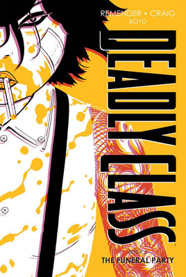 Deadly Class Vol. 2 The Funeral Party HC
