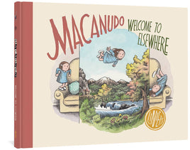 Macanudo: Welcome to Elsewhere HC