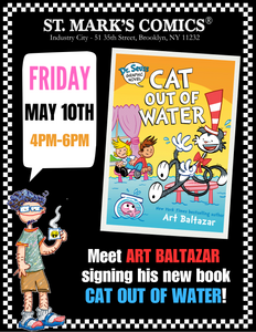 MAY 10, 2024: ART BALTAZAR SIGNING "CAT OUT OF WATER"