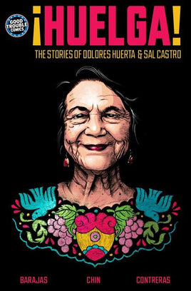 ¡Huelga! The Stories of Dolores Huerta & Sal Castro TP