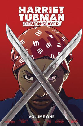 Harriet Tubman: Demon Slayer Vol. 1 TP