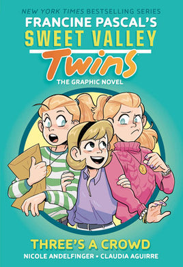 Sweet Valley Twins: The Graphic Novel Vol. 7 Three's a Crowd TP