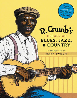 R. Crumb's Heroes of Blues, Jazz, & Country HC