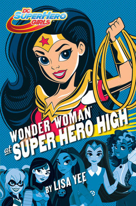 DC Super Hero Girls: Wonder Woman at Super Hero High HC