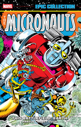 Micronauts Vol. 3 This Battlefield, Earth TP