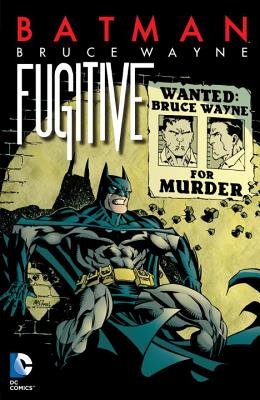 Batman: Bruce Wayne: Fugitive TP [2014 Edition]