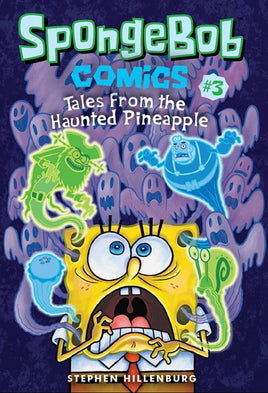 SpongeBob Comics Vol. 3 Tales from the Haunted Pineapple TP