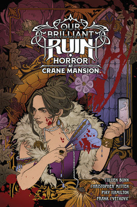 Our Brilliant Ruin: Horror at Crane Mansion HC