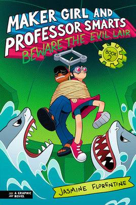 Maker Girl and Professor Smarts Vol. 2 Beware the Evil Lair TP