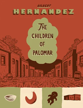 Love and Rockets: Children of Palomar HC
