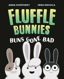 Fluffle Bunnies Vol. 1 Buns Gone Bad TP