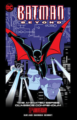 Batman Beyond: The Animated Series Classics Compendium 25th Anniversary Edition TP