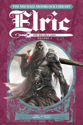 Michael Moorcock Library: Elric - The Balance Lost Vol. 2 HC