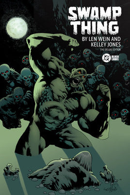 Swamp Thing by Len Wein and Kelley Jones: The Deluxe Edition HC
