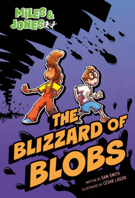 Miles & Jones Vol. 2 The Blizzard of Blobs TP