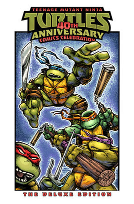 Teenage Mutant Ninja Turtles 40th Anniversary Comics Celebration: The Deluxe Edition HC