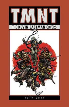 TMNT: The Kevin Eastman Covers 2019 - 2024 HC
