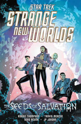 Star Trek: Strange New Worlds - The Seeds of Salvation TP