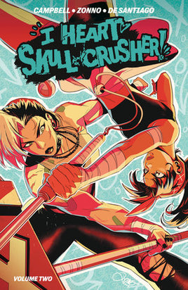 I Heart Skull-Crusher! Vol. 2 TP