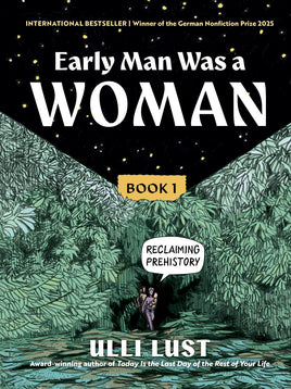 Early Man Was a Woman: Reclaiming Prehistory Vol. 1 TP