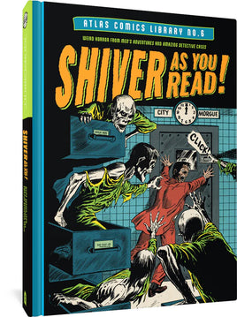 Atlas Comics Library Vol. 6 Shiver as You Read! HC