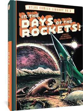 Atlas Comics Library Vol. 3 In the Days of the Rockets! HC
