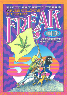 Fifty Freakin' Years with the Fabulous Furry Freak Brothers TP