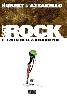 Sgt. Rock: Between Hell & A Hard Place HC