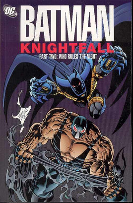 Batman: Knightfall Vol. 2 Who Rules the Night TP [2000 Edition]