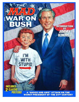 The MAD War on Bush TP
