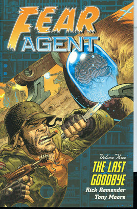 Fear Agent Vol. 3 The Last Goodbye TP