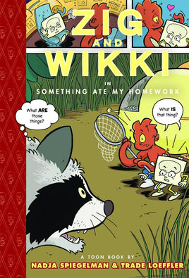 Zig and Wikki in Something Ate My Homework HC