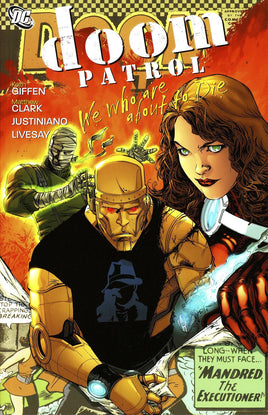 Doom Patrol [2009] Vol. 1 We Who Are About to Die TP