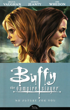 Buffy The Vampire Slayer: Season 8 Vol. 2 No Future for You TP