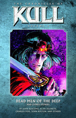 Chronicles of Kull Vol. 5 Dead Men of the Deep and Other Stories TP