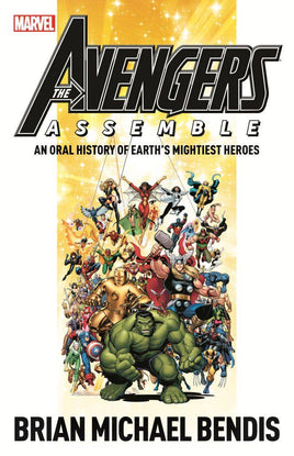 Avengers Assmeble: An Oral History of Earth's Mightiest Heroes TP