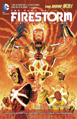 The Fury of Firestorm: The Nuclear Men - The New 52 Vol. 1 God Particle TP