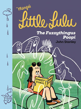 Little Lulu: The Fuzzythingus Poopi HC