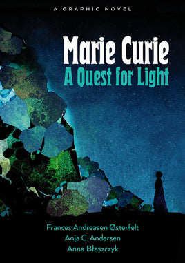 Marie Curie: A Quest for Light TP