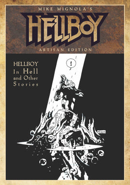 Mike Mignola's Hellboy Artisan Edition: Hellboy in Hell and Other Stories TP