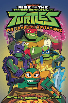 Rise of the Teenage Mutant Ninja Turtles: The Complete Adventures TP