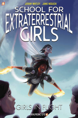School for Extraterrestrial Girls Vol. 2 Girls in Flight TP