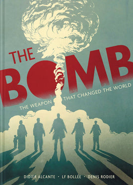 The Bomb: The Weapon That Changed the World HC