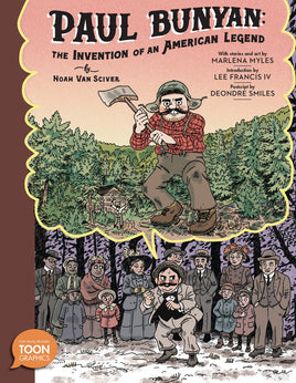 Paul Bunyan: The Invention of an American Legend TP