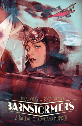 Barnstormers: A Ballad of Love and Murder TP