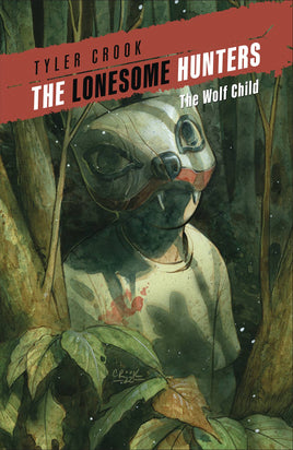 The Lonesome Hunters Vol. 2 The Wolf Child TP